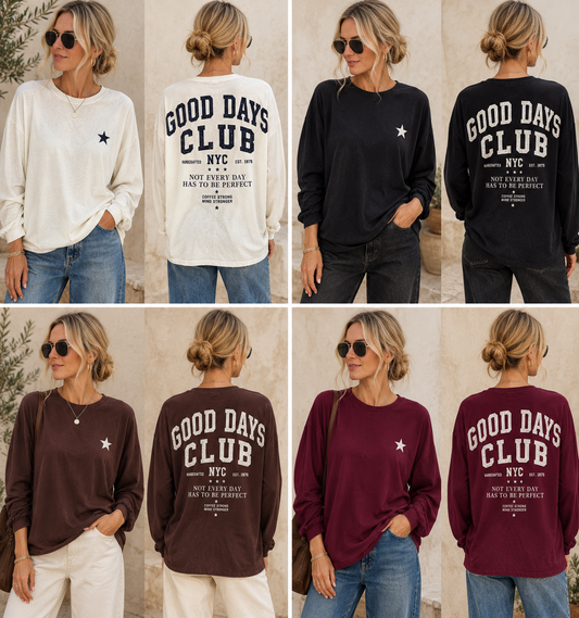 Good Days Club Long Sleeve Tee